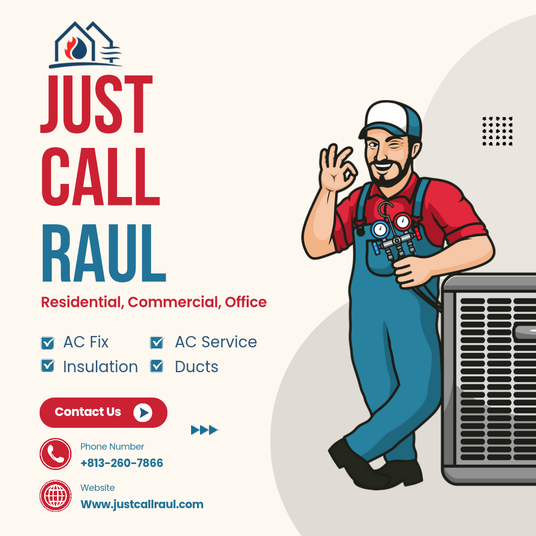 JUST CALL RAUL INSULATION & HVAC in Tampa